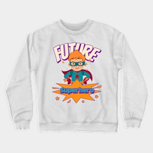 Future Superhero Crewneck Sweatshirt